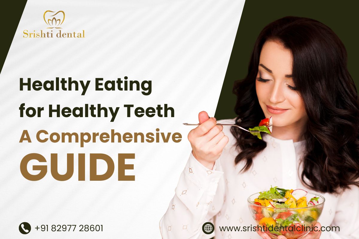 healthy-eating-for-healthy-teeth-a-comprehensive-guide